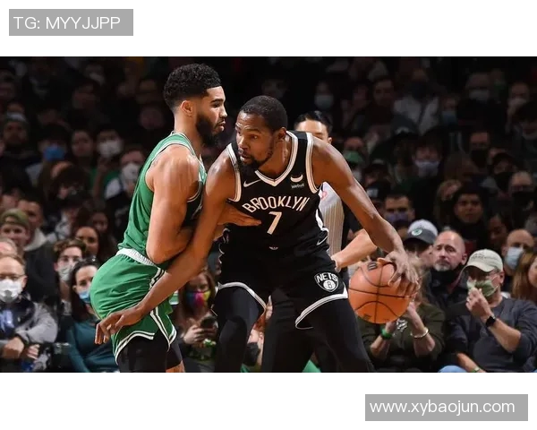 凯尔特人与篮网精彩对决集锦回顾展现篮球魅力与团队精神